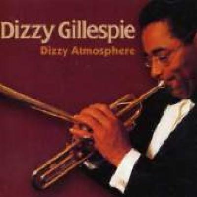 Dizzy Atmosphere -by- Dizzy Gillespie, .:. Song List